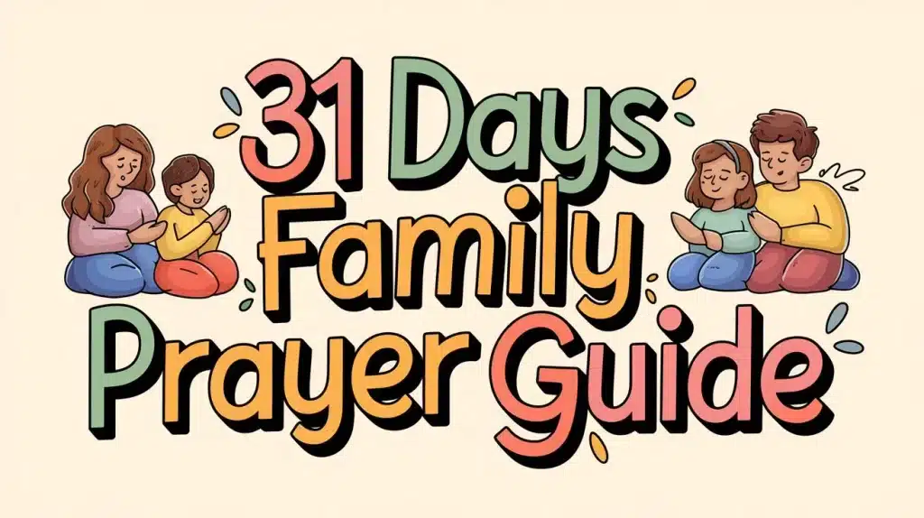 31 Days Family Prayer Guide 3 31 Days Family Prayer Guide